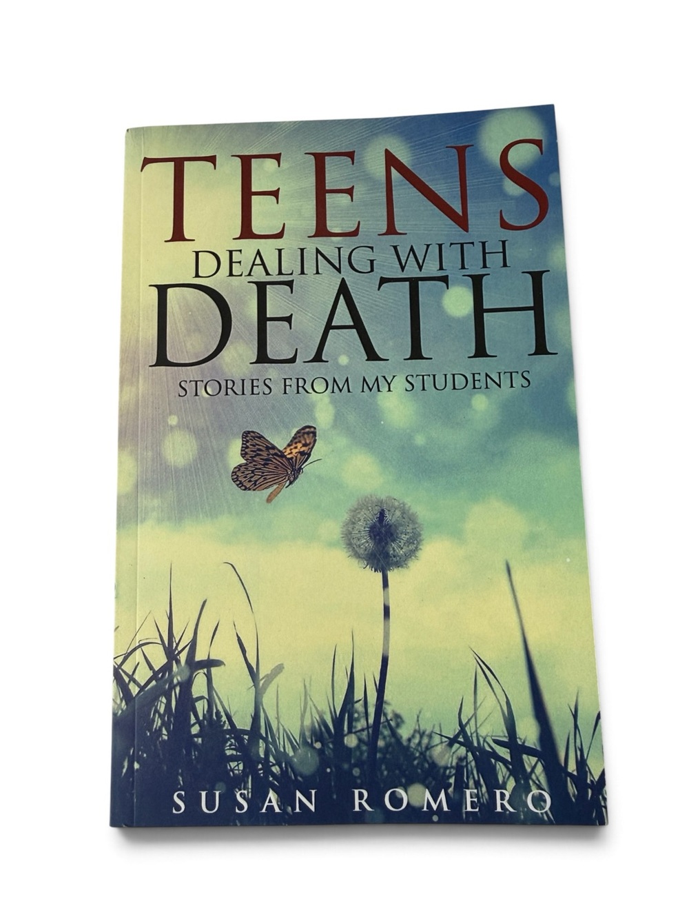 Teens Dealing With Death By Susan Romero